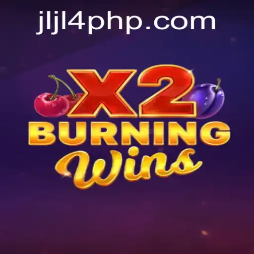 BurningWinsX2: A Comprehensive Guide to the Thrilling Game Powered by JLJL4